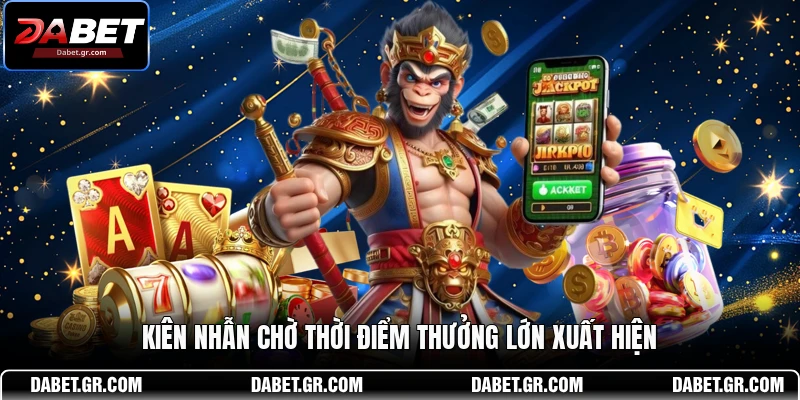 DABET ⭐️ Link Trang Chủ DABET Mới Nhất | Đăng Ký Tặng 188K Kiên nhẫn chờ thời điểm thưởng lớn xuất hiện